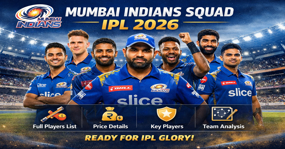 Mumbai Indians Squad IPL 2026 Full Players List with Price & Roles