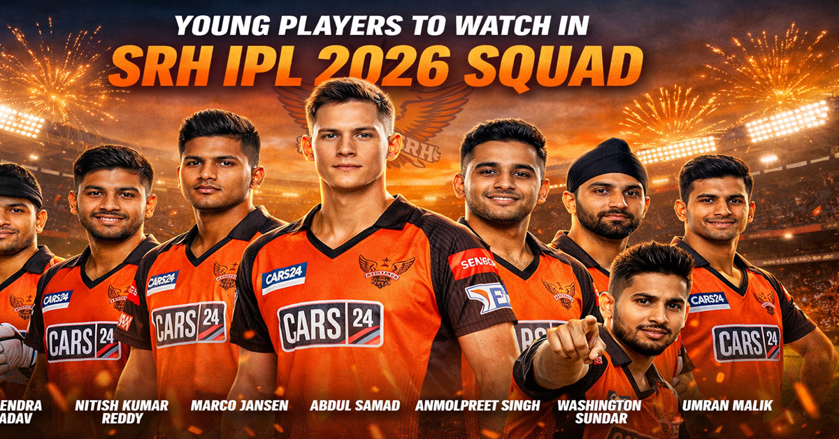 Young Players to Watch in SRH IPL 2026 Squad